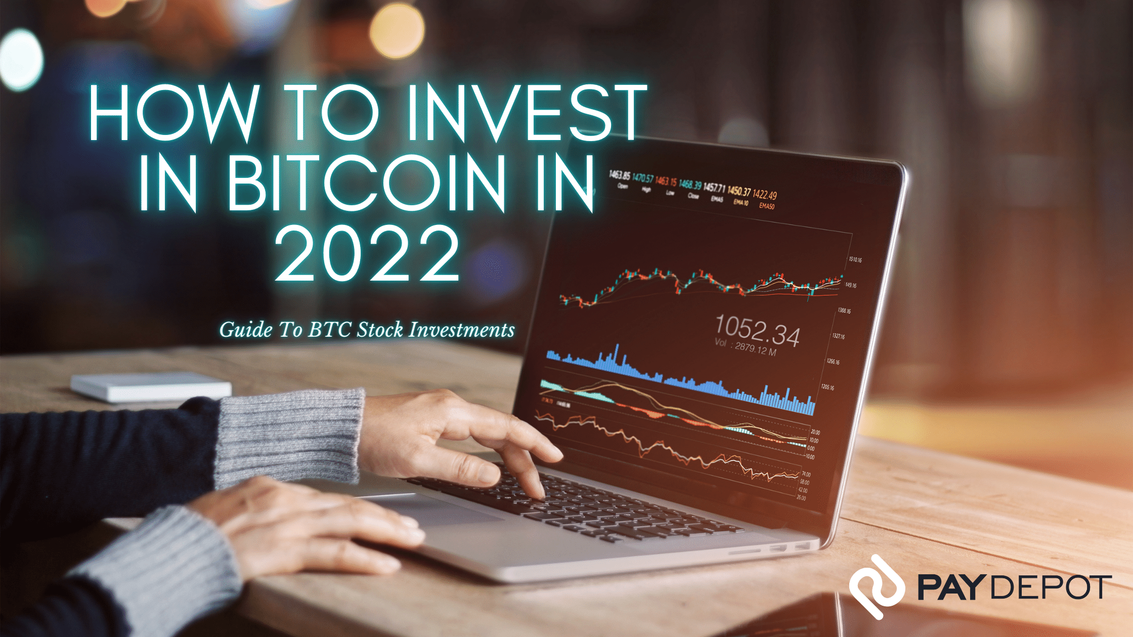 How to Invest in Bitcoin in 2022 - Guide to BTC Stock Investments