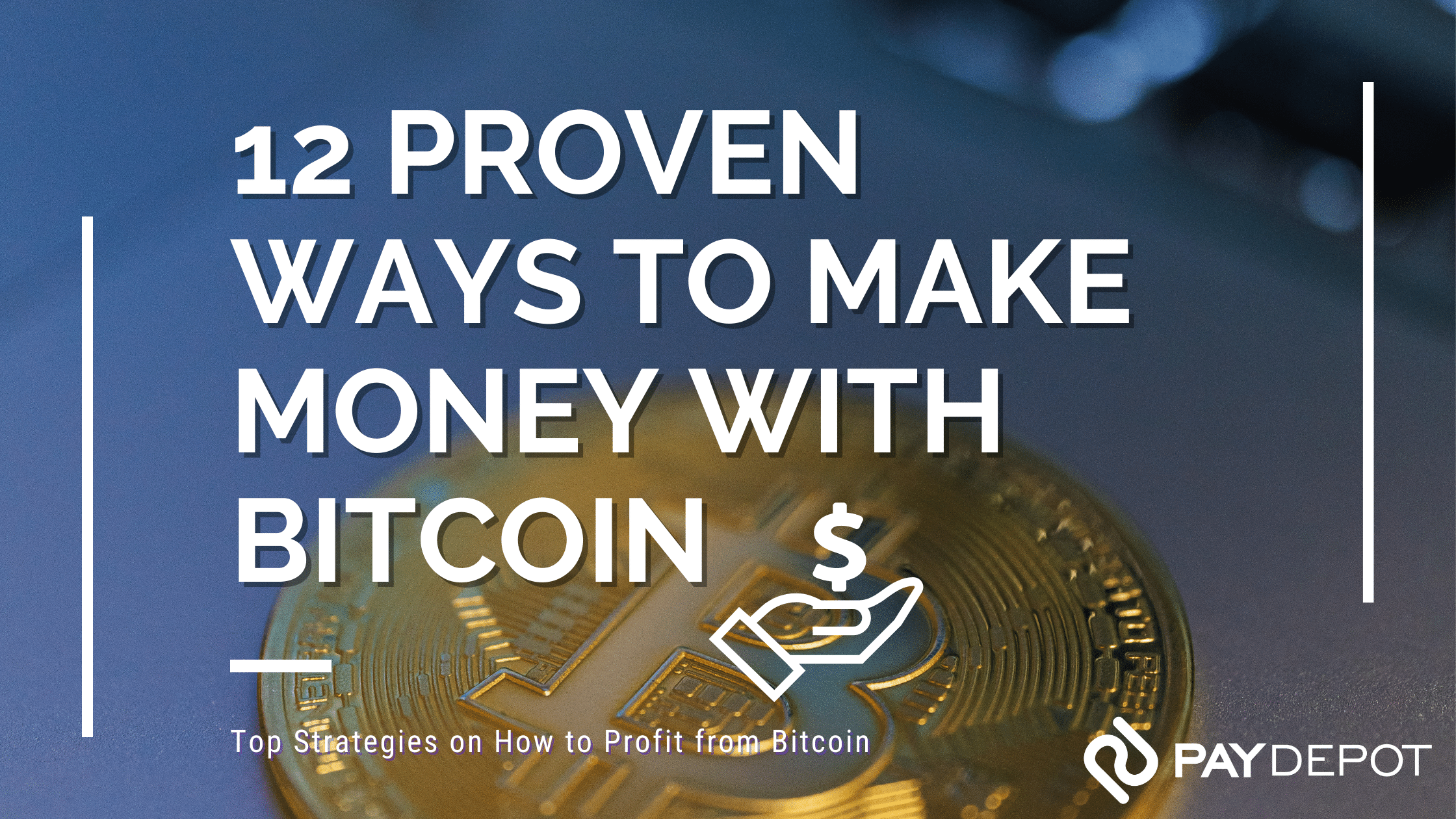 12 Proven Ways to Make Money with Bitcoin