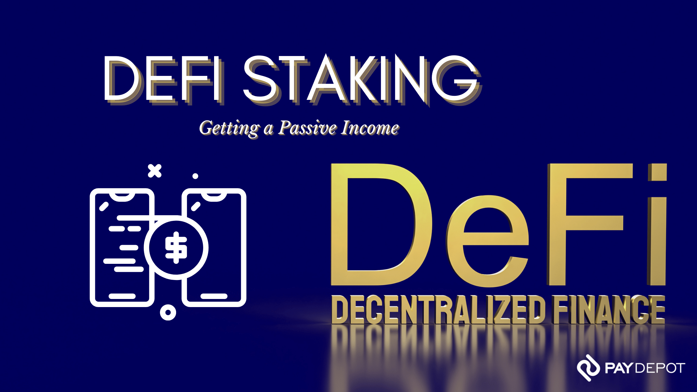 DeFi Staking - Getting a Passive Income