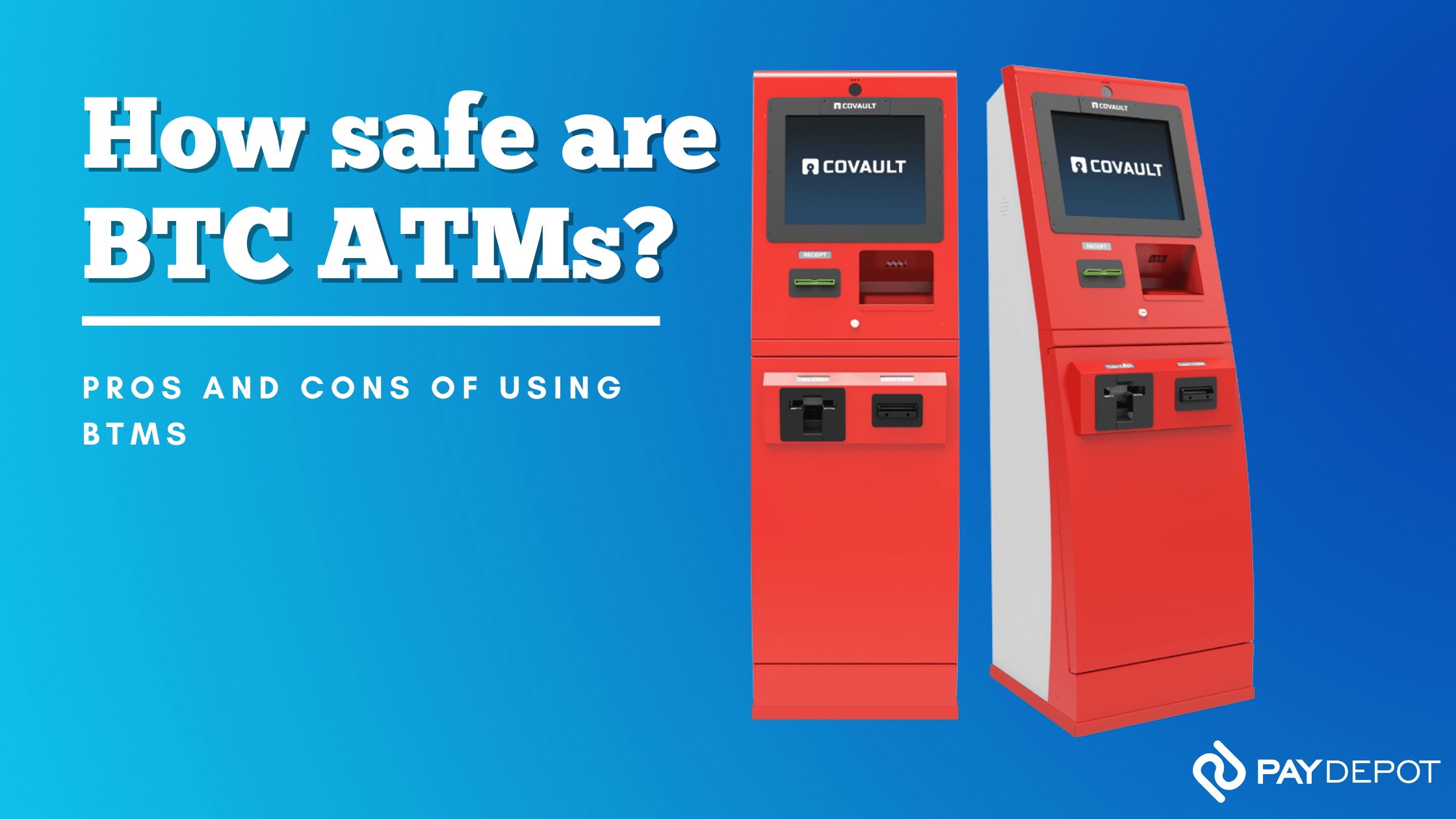 How safe are BTC ATMs?